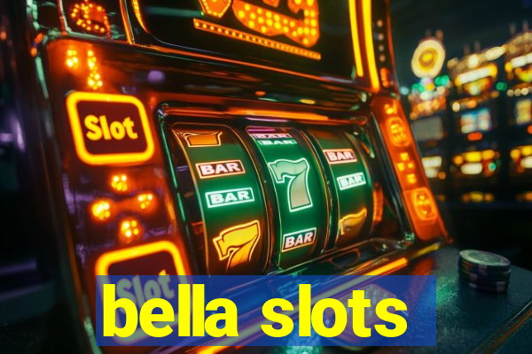 bella slots